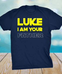 Great funny fathers day T-shirt from Luke to his father T-Shirt