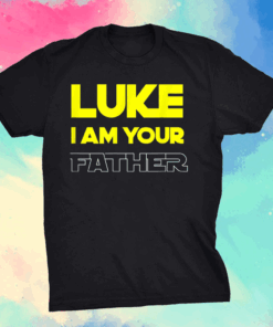 Great funny fathers day T-shirt from Luke to his father T-Shirt