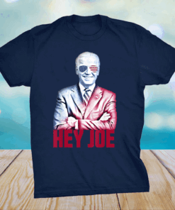 Hey Joe Biden 46th President Funny Biden Inauguration 2021 T-Shirt