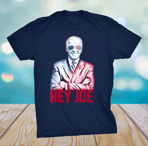 Hey Joe Biden 46th President Funny Biden Inauguration 2021 T-Shirt