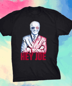 Hey Joe Biden 46th President Funny Biden Inauguration 2021 T-Shirt