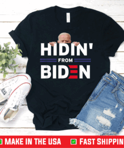 Hidin' From Biden Funny Anti Joe Biden 2020 Political T-Shirt