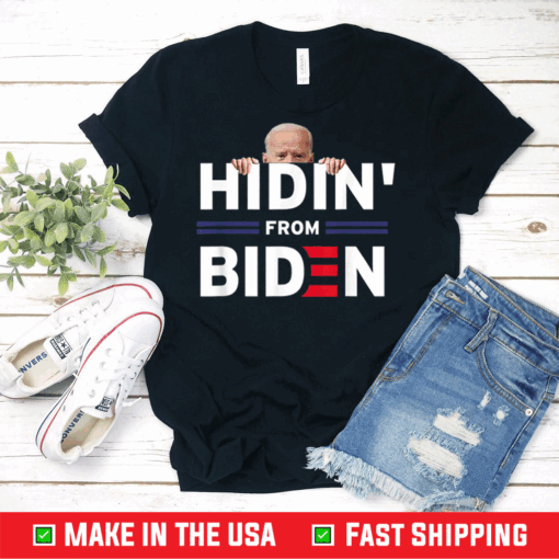 Hidin' From Biden Funny Anti Joe Biden 2020 Political T-Shirt