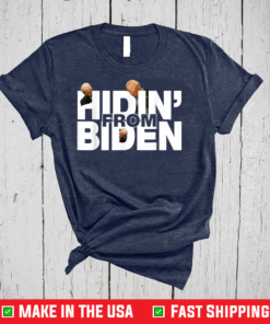 Hidin' From Biden Sniffing Joe Biden Pro Trump 2020 Patriot T-Shirt