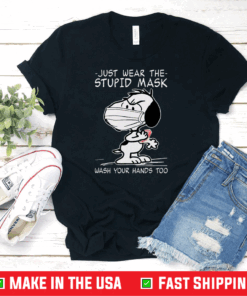 Hot Snoopy Face Mask Just Wear The Stupid Mask Wash Your Hands Too Shirt