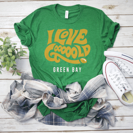 I Love Gooooold Green Bay T-Shirt