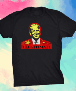 Illegitimate - China Joe T-Shirt