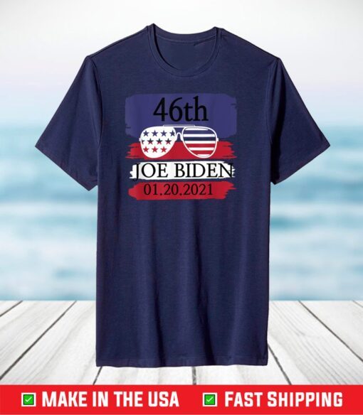 Inauguration 46th President Joe Biden Sunglasses T-Shirt