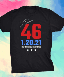 JOE BIDEN 46 DEMOCRACY RESTORED Inauguration Day 2021 Classic T-Shirt