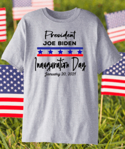 January 20, 2021 is Inauguration Day President Joe Biden T-Shirt