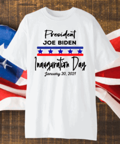 January 20, 2021 is Inauguration Day President Joe Biden T-Shirt