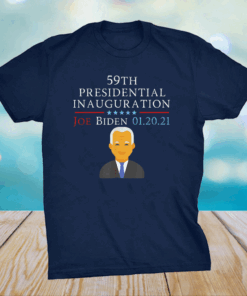 Joe Biden 59th Presidential Inauguration Day 2021 T-Shirt