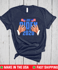 Joe Biden Hands shirt Funny Joe Biden 2020 T-Shirt