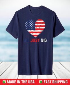 Joe Biden Kamala 2021 We Just Did Vintage T-Shirt