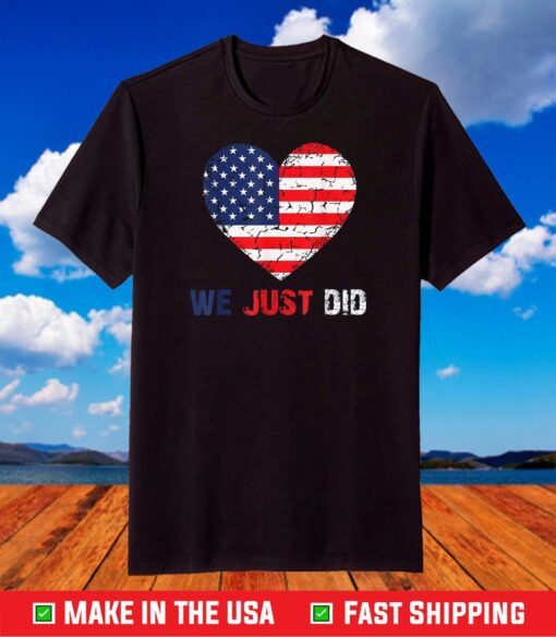 Joe Biden Kamala 2021 We Just Did Vintage T-Shirt