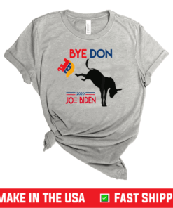 Joe Biden Shirt Bye Don Anti Trump-Funny Joe Biden 2020 T-Shirt