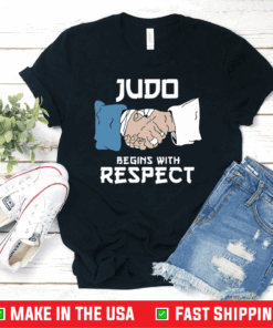 Judo Begins With Respect Shirt