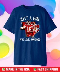 Just A Girl Who Loves Mahomes Kansas City Chiefs T-Shirt, 2021 AFC Champions Football Chiefs Gift T-Shirt