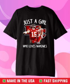 Just A Girl Who Loves Mahomes Kansas City Chiefs T-Shirt, 2021 AFC Champions Football Chiefs Gift T-Shirt