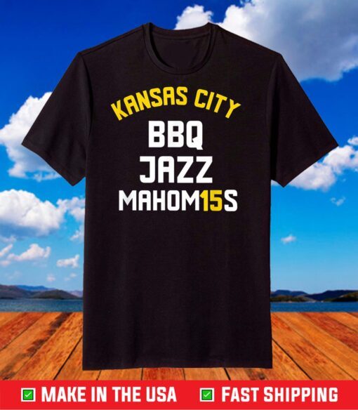 KANSAS CITY BBQ, JAZZ, Mahom15s T-Shirt
