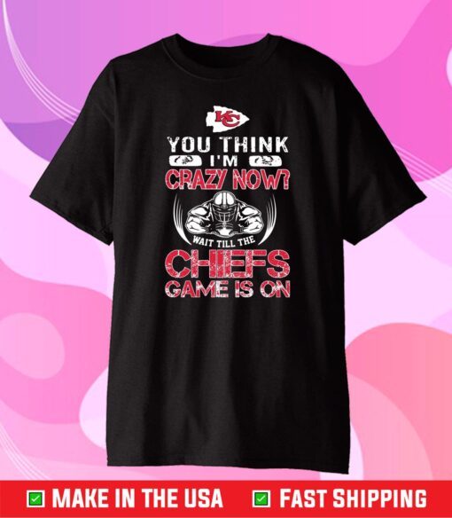 Kansas City Chiefs Crazy Now Gift T-Shirts