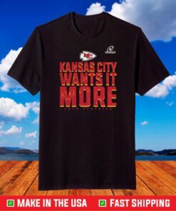 Kansas City Chiefs Wants It More 2020 T-Shirt