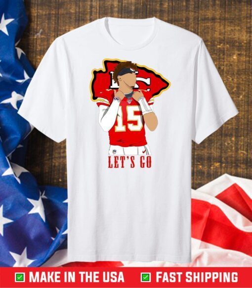 Let's Go Patrick Mahomes KC Chiefs NFL Football Classic T-Shirt