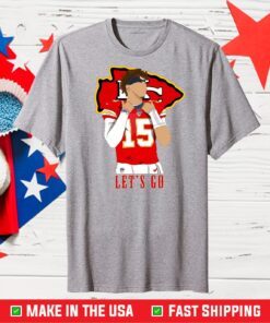 Let's Go Patrick Mahomes KC Chiefs NFL Football Classic T-Shirt