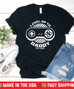 Level Up Daddy Daddy 2021 father-to-be Gamer Unisex T-Shirt