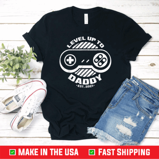 Level Up Daddy Daddy 2021 father-to-be Gamer Unisex T-Shirt