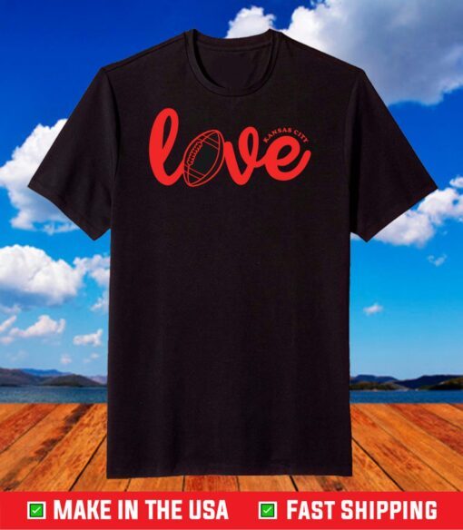 Love, Kansas, Mahomes shirt,Superbowl MVP, Kansas City Chiefs T-Shirt
