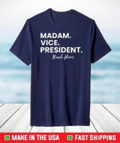 Madam Vice President T-Shirt