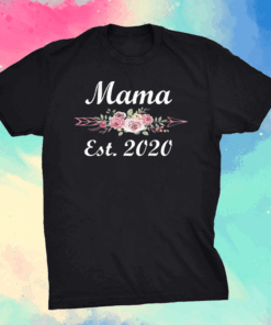 Mama Est 2020 Mothers day tees grandma and Mommy's T-Shirt