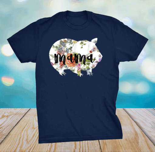 Mama Guinea Pig Floral Mom Lover Mothers Day T-Shirt