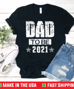 Mens Dad To Be 2021 First Time Dad Father's Day T-Shirt