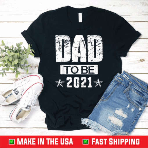 Mens Dad To Be 2021 First Time Dad Father's Day T-Shirt