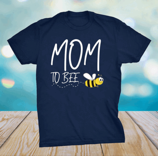 Mom To Bee 2021 Mother Gift Mother's Day Kids Mom-2-Be T-Shirt