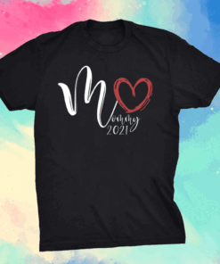 Mommy Love 2021 Mother Gifts Mother's Day Mama Kids Mom-2-Be T-Shirt