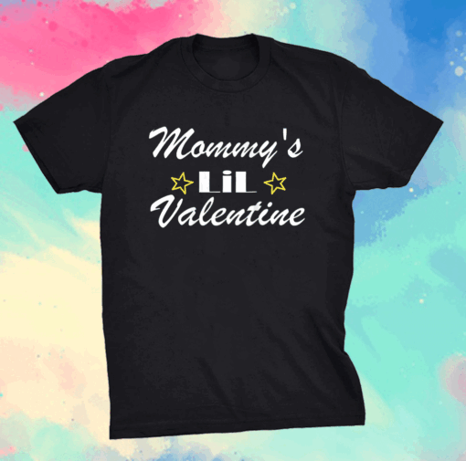 Mothers day tees grandma and Mommy's LiL Valentine T-Shirt