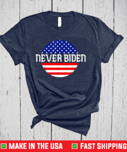 Never Biden Anti Joe Biden T-Shirt