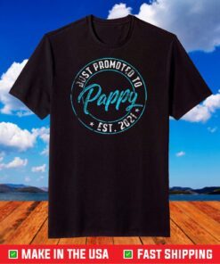 New Pappy First Time Soon To Be Pappy 2021 T-Shirt