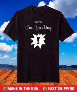 Official Excuse Me I’m Speaking Kamala Harris T-Shirt