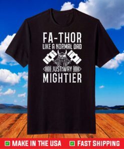 Official Fa-Thor - fathers day fathers day gift tshirt dad father T-Shirt