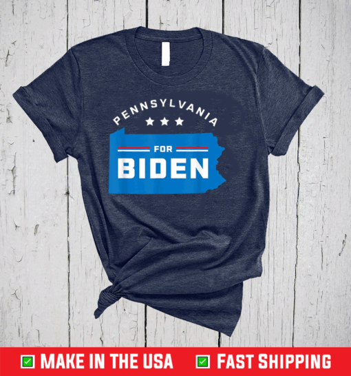 Pennsylvania for Biden Joe Biden Election 2020 T-Shirt