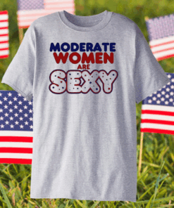 Perfect Moderate Women Are Sexy Quote Shirt