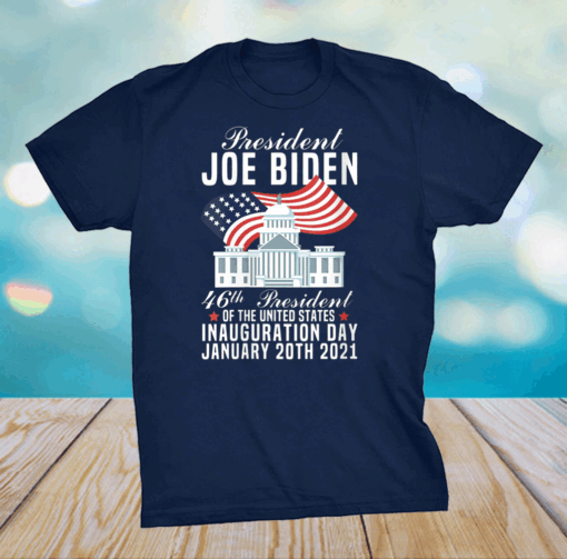 President Joe Biden 46th President Inauguration Day 2021 T-Shirt