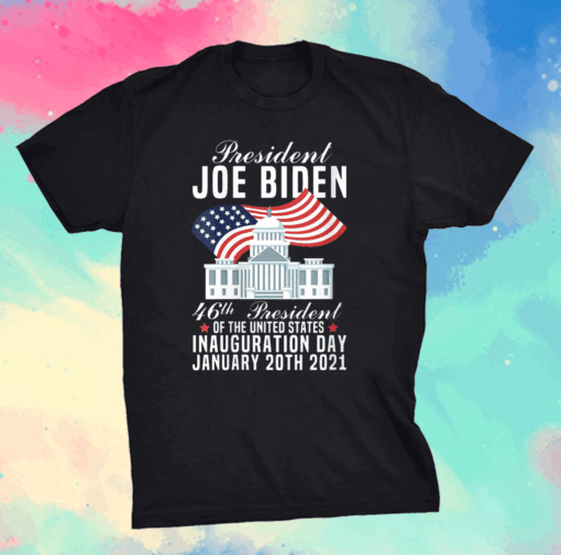 President Joe Biden 46th President Inauguration Day 2021 T-Shirt