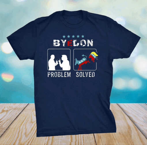 Problem solved-Joe Biden 46 Political election for president T-Shirt