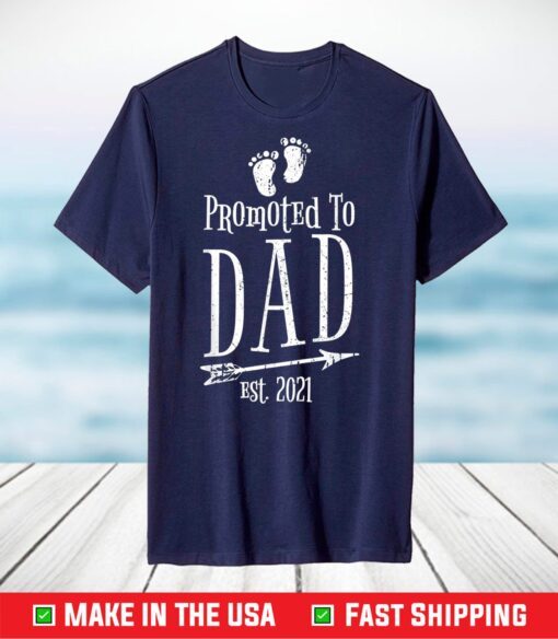 Promoted To Daddy Est 2021 T-Shirt New Dad T-Shirt