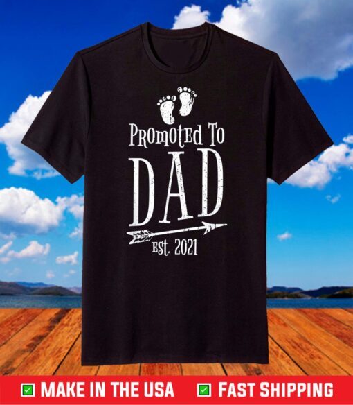 Promoted To Daddy Est 2021 T-Shirt New Dad T-Shirt